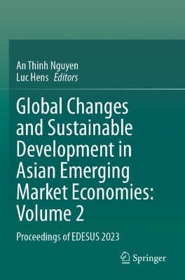 Global Changes and Sustainable Development in Asian Emerging Market Economies: Volume 2 - 