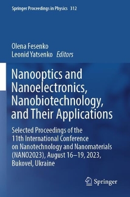 Nanooptics and Nanoelectronics, Nanobiotechnology, and Their Applications - 