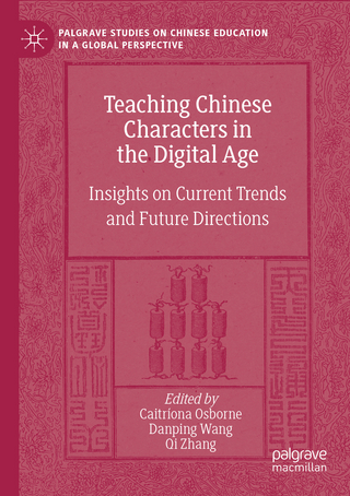 Teaching Chinese Characters in the Digital Age