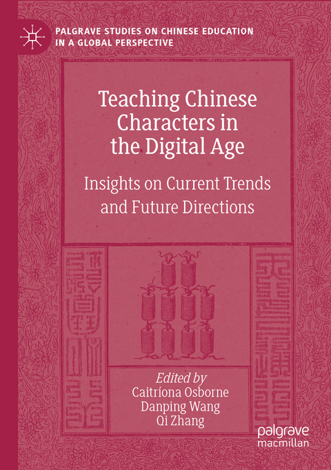 Teaching Chinese Characters in the Digital Age - 