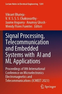 Signal Processing, Telecommunication and Embedded Systems with AI and ML Applications - 