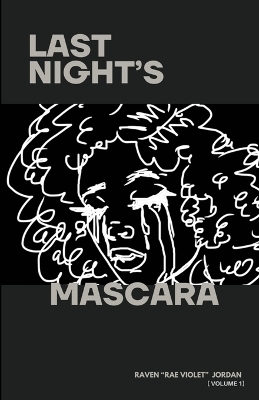 Last Night's Mascara - Raven Jordan