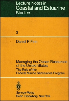 Managing the Ocean Resources of the United States – The Role of the Federal Marine Sanctuaries Program V2