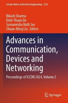 Advances in Communication, Devices and Networking - 