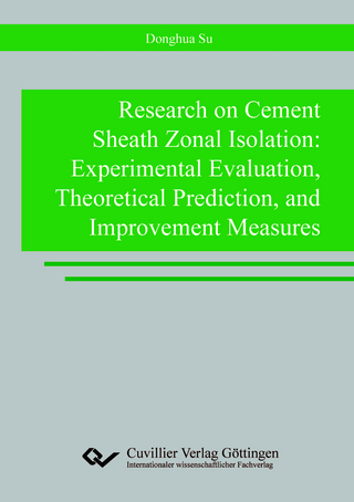 Research on Cement Sheath Zonal Isolation: Experimental Evaluation, Theoretical Prediction, and Improvement Measures