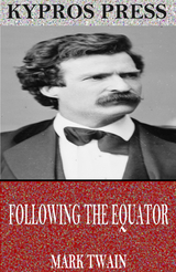 Following the Equator -  Mark Twain