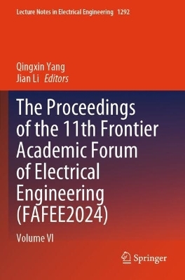 The Proceedings of the 11th Frontier Academic Forum of Electrical Engineering (FAFEE2024) - 