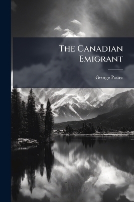 The Canadian Emigrant