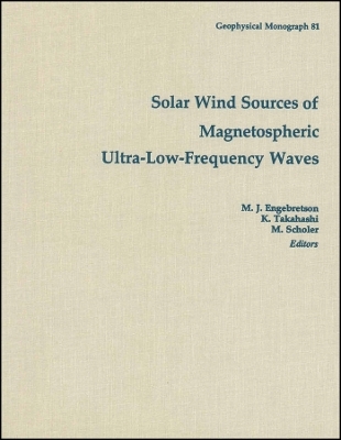 Solar Wind Sources of Magnetospheric Ultra–Low–Frequency Waves V81