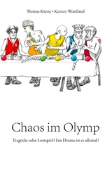 Chaos im Olymp - Thomas K&uuml;nne, Karsten Wendland