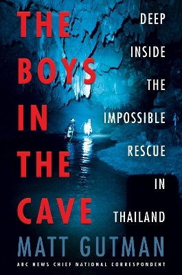 The Boys in the Cave - Matt Gutman