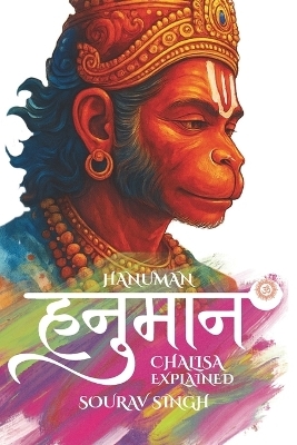 Hanuman Chalisa Explained - Sourav Singh
