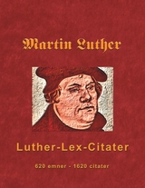 Martin Luther - Luther-Lex-Citater - 