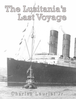 Lusitania's Last Voyage