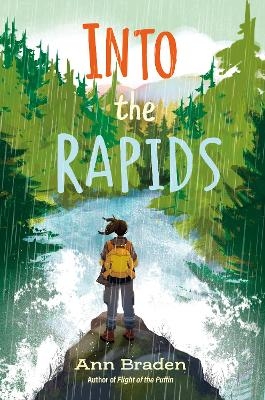 Into the Rapids - Ann Braden
