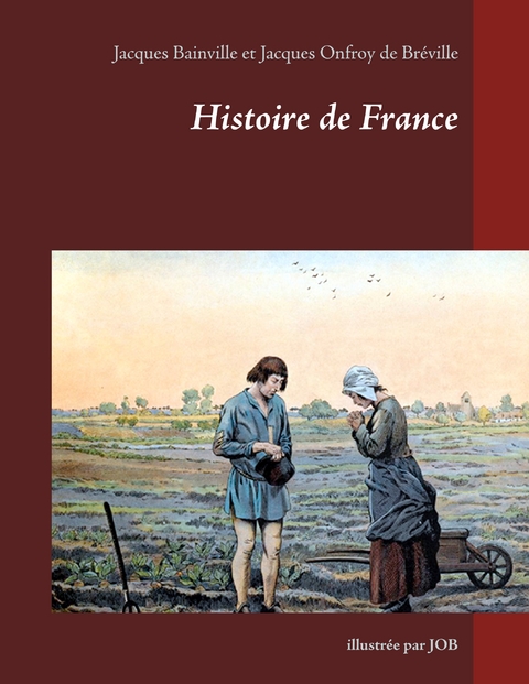 Histoire de France - Jacques Bainville, Jacques Onfroy de Br&eacute;ville