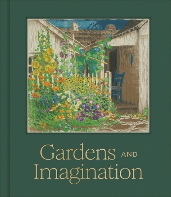 Gardens and Imagination - 