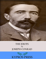 Idiots -  Joseph Conrad