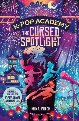 K-Pop Academy: Cursed Spotlight - Mina Finch