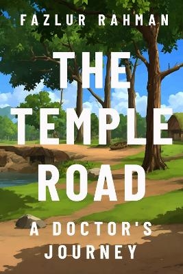 The Temple Road - Fazlur Rahman
