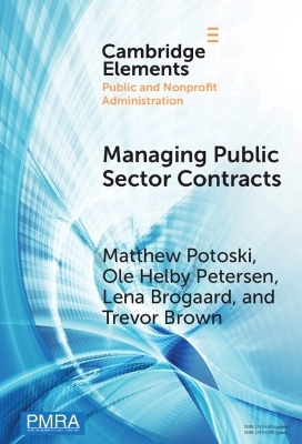 Managing Public Sector Contracts - Matthew Potoski, Ole Helby Petersen, Lena Brogaard, Trevor Brown