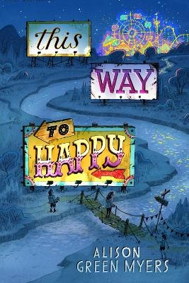 This Way to Happy - Alison Green Myers