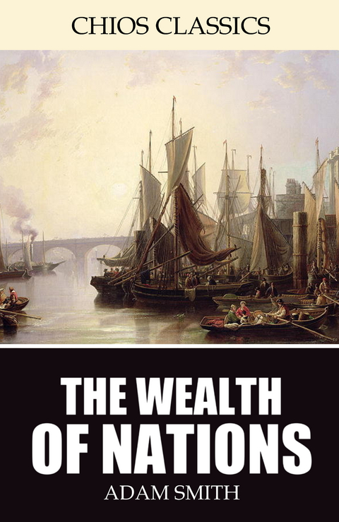 Wealth of Nations -  Adam Smith