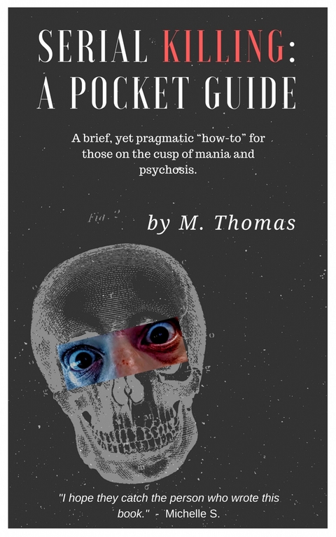 Serial Killing: A Pocket Guide -  M Thomas