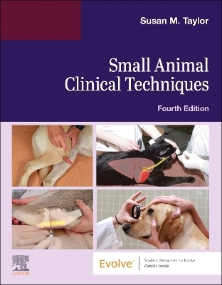Small Animal Clinical Techniques - Susan Meric Taylor