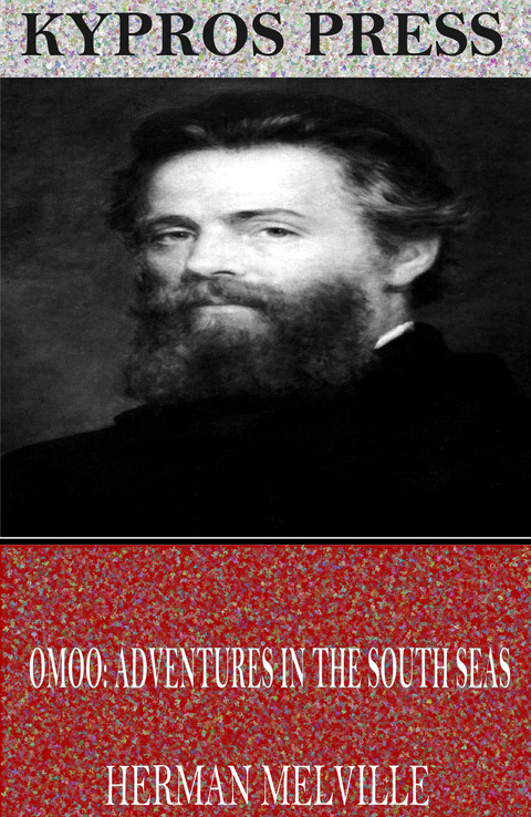 Omoo: Adventures in the South Seas -  Herman Melville
