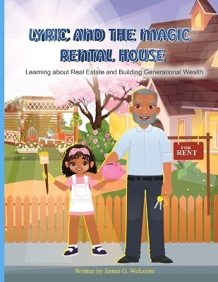 Lyric And The Magic Rental House - James G Welcome