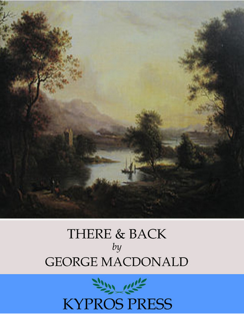 There & Back -  George MacDonald