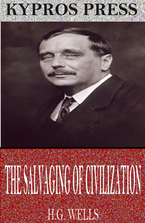 Salvaging of Civilization -  H.G. Wells