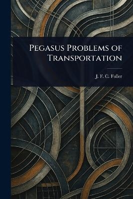 Pegasus Problems of Transportation