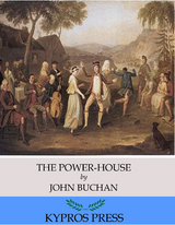 Power-House -  John Buchan