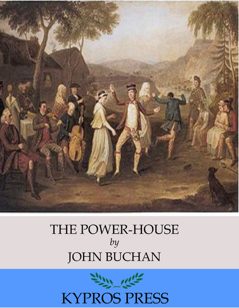Power-House -  John Buchan