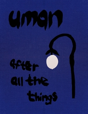Uman: After all the things... - Maylone Cybele