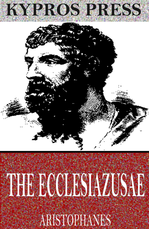 Ecclesiazusae -  Aristophanes