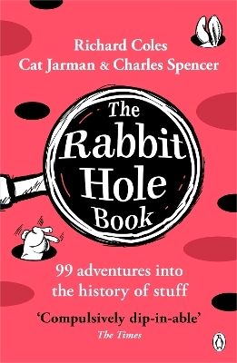 The Rabbit Hole Book - Richard Coles, Charles Spencer, Cat Jarman