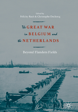 The Great War in Belgium and the Netherlands - 