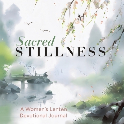 Sacred Stillness - Abingdon Press