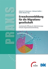 Erwachsenenbildung f&uuml;r die Migrationsgesellschaft -  Alisha M. B. Heinemann,  Michaela Stoffels,  Steffen Wachter