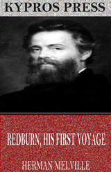 Redburn. His First Voyage -  Herman Melville