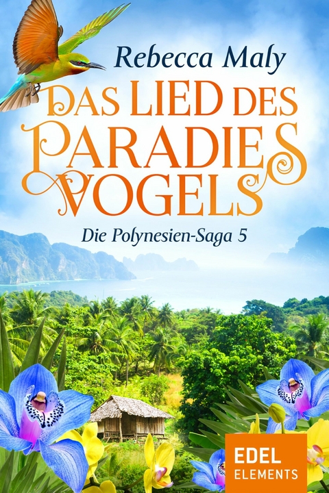Das Lied des Paradiesvogels 5 - Rebecca Maly