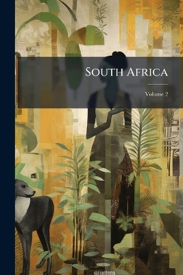 South Africa; Volume 2 -  Anonymous