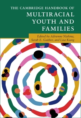 The Cambridge Handbook of Multiracial Youth and Families