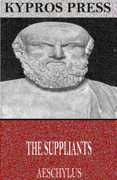 Suppliants -  Aeschylus