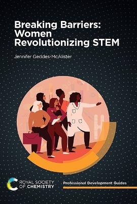 Breaking Barriers: Women Revolutionizing STEM