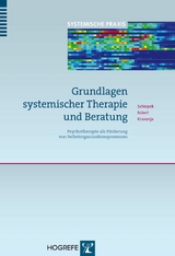 Grundlagen systemischer Therapie und Beratung - G&uuml;nter Schiepek, Heiko Eckert, Brigitte Kravanja