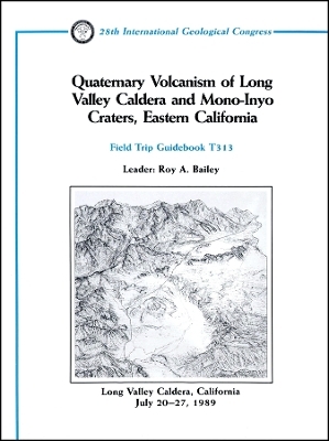 Quaternary Volcanism of Long Valley Caldera and Mono–Inyo Craters, Eastern California – Long Valley Caldera, California July 20–27, 1989 VT313